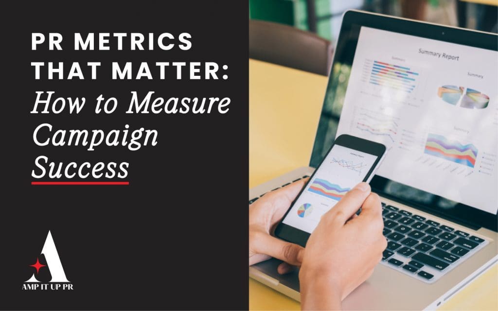 PR Metrics That Matter How to Measure Campaign Success