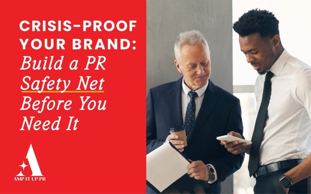 Crisis Communication Strategy - Crisis-Proof Your Brand Build a PR Safety Net Before You Need It