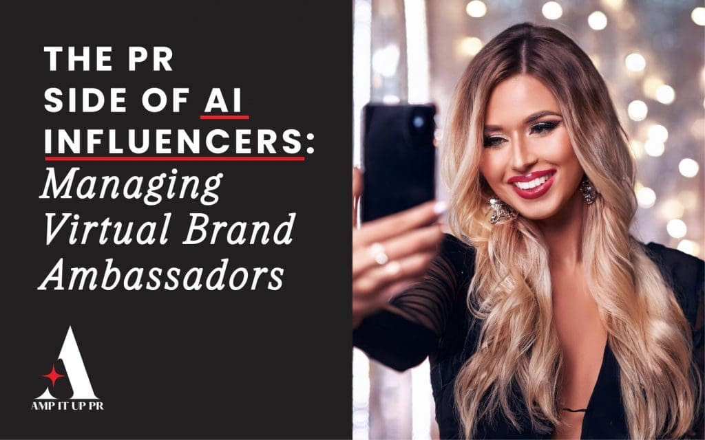 AI Influencer PR Managing Virtual Brand Ambassadors