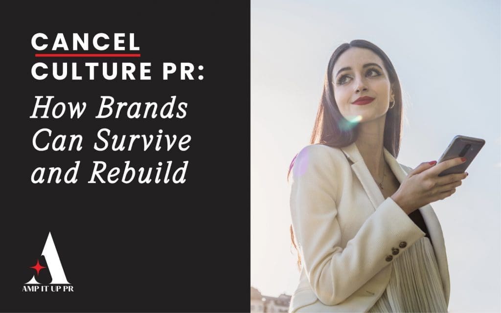 Cancel Culture PR Strategy How Brands Survive & Rebuild