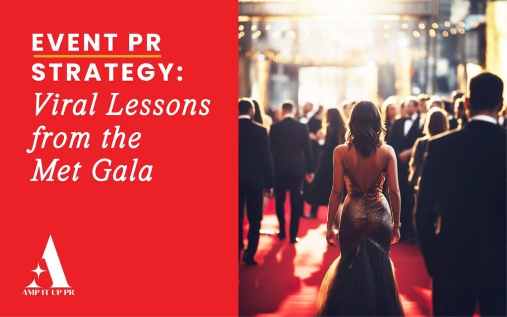 Event PR Strategy Viral Lessons from the Met Gala