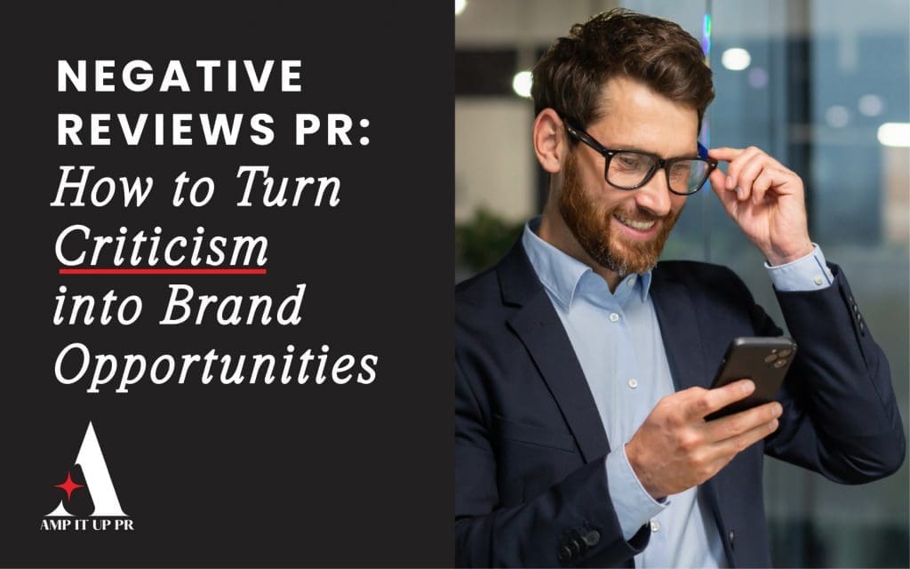 Negative Reviews PR Turning Criticism into Brand Opportunities