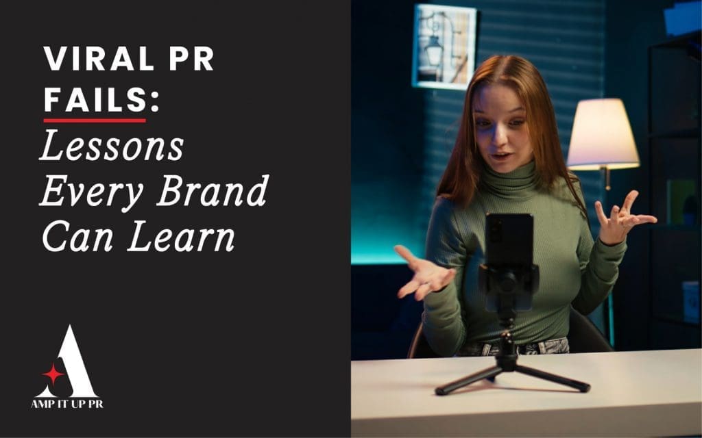 3 Viral PR Fails